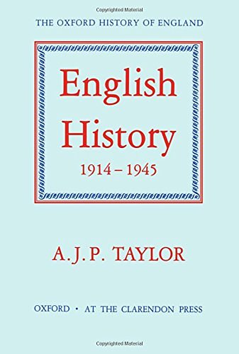 Cover Art for 9780198217152, English History, 1914-1945 by A. J. p. Taylor