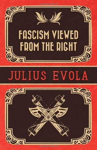 Cover Art for 9781907166853, Fascism Viewed from the Right by Julius Evola