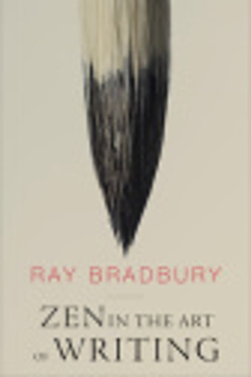 Cover Art for 9780795350511, Zen in the Art of Writing by Ray Bradbury