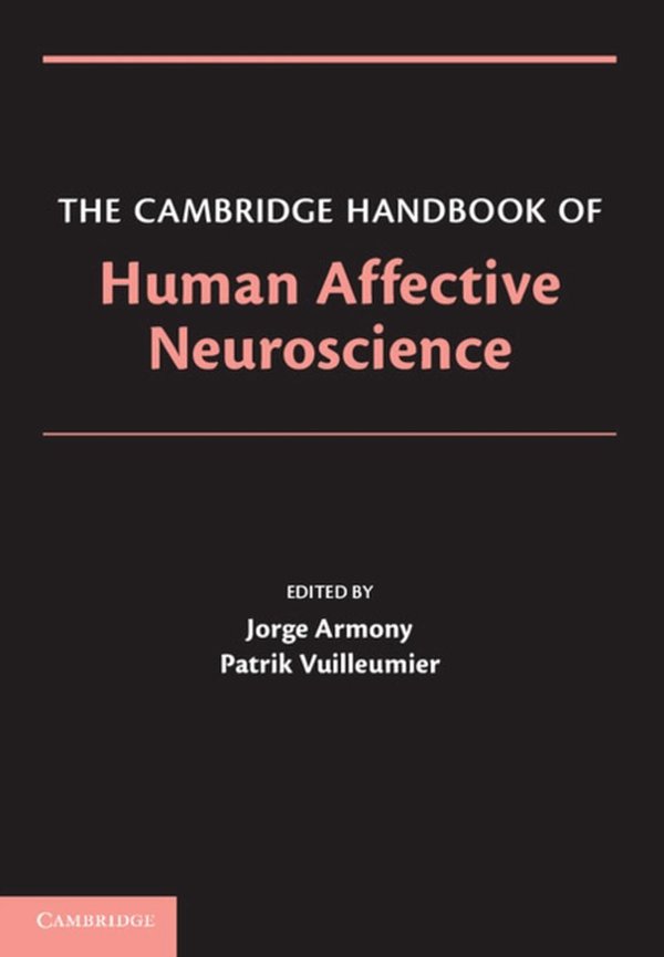 Cover Art for 9780521171557, The Cambridge Handbook of Human Affective Neuroscience by Jorge Armony, Patrik Vuilleumier