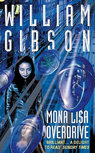 Cover Art for 9780586207475, Mona Lisa Overdrive by William Gibson