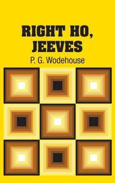 Cover Art for 9781731707246, Right Ho, Jeeves by P. G. Wodehouse