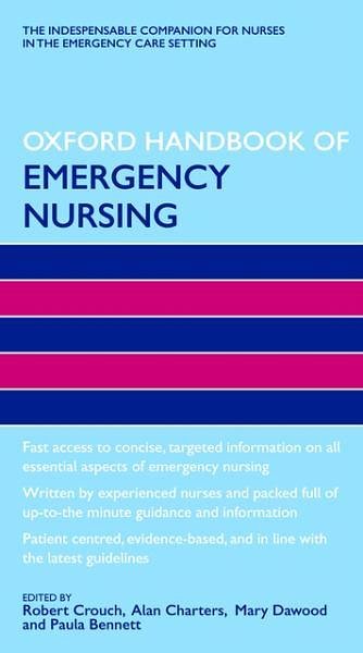 Cover Art for 9780199203499, Oxford Handbook of Emergency Nursing by Paula Bennett, Robert Crouch, Alan Charters