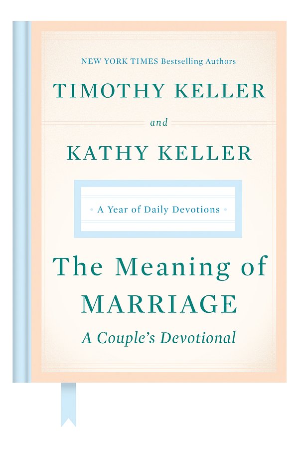 Cover Art for 9780525560777, The Meaning of Marriage: A Couple's Devotional by Timothy Keller, Kathy Keller