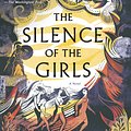 Cover Art for 9780525564102, The Silence of the Girls by Pat Barker