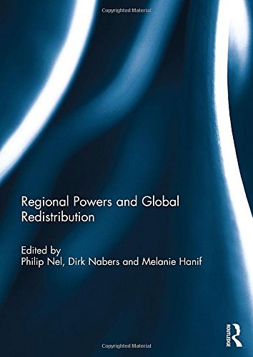 Cover Art for 9781138832282, Regional Powers and Global Redistribution by Philip Nel, Dirk Nabers, Melanie Hanif
