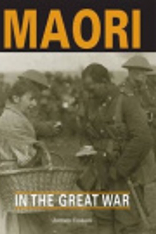 Cover Art for 9781877427343, Maori in the Great War by James Cowan