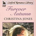 Cover Art for 9781846175299, Forever Autumn (Linford Romance Library) by Christina Jones