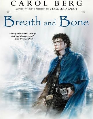 Cover Art for 9781429557573, Breath and Bone by Carol Berg