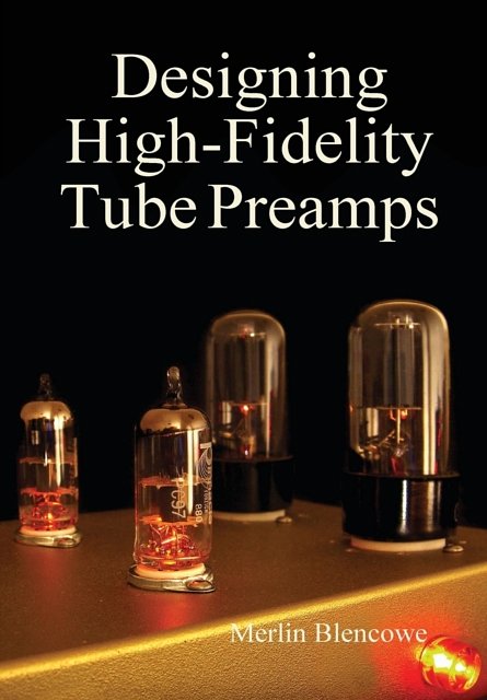 Cover Art for 9780956154538, Designing High-Fidelity Valve Preamps by Merlin Blencowe