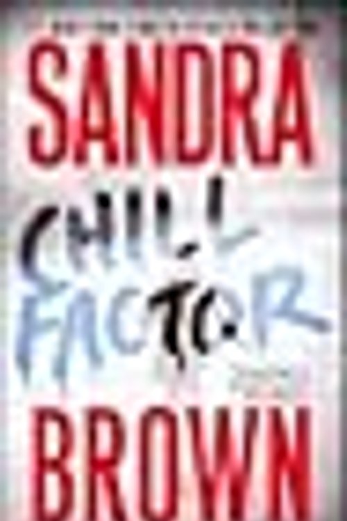 Cover Art for 9781416513032, Chill Factor by Sandra Brown