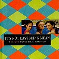 Cover Art for 9781606863305, It's Not Easy Being Mean by Lisi Harrison