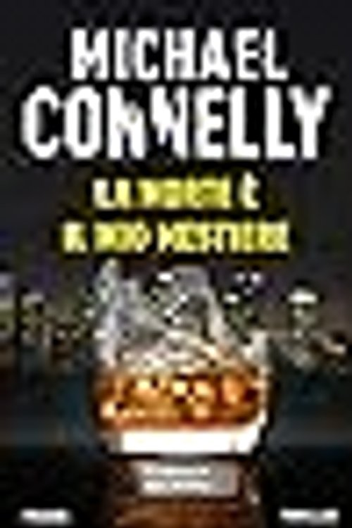 Cover Art for 9788856677737, La morte è il mio mestiere by Michael Connelly