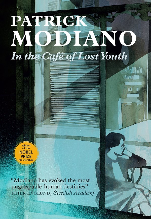 Cover Art for 9780857055262, In the Cafe of Lost Youth by Patrick Modiano