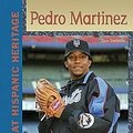 Cover Art for 9780791088401, Pedro Martinez by Tom Lashnits