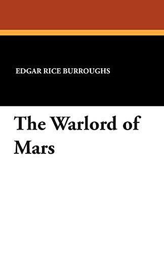 Cover Art for 9781434496591, The Warlord of Mars by Edgar Rice Burroughs