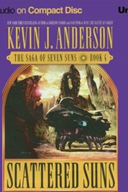 Cover Art for 9781597372077, Scattered Suns (The Saga of Seven Suns, Book 4) by Kevin J. Anderson