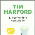 Cover Art for 9788484608394, El economista camuflado by Tim Harford