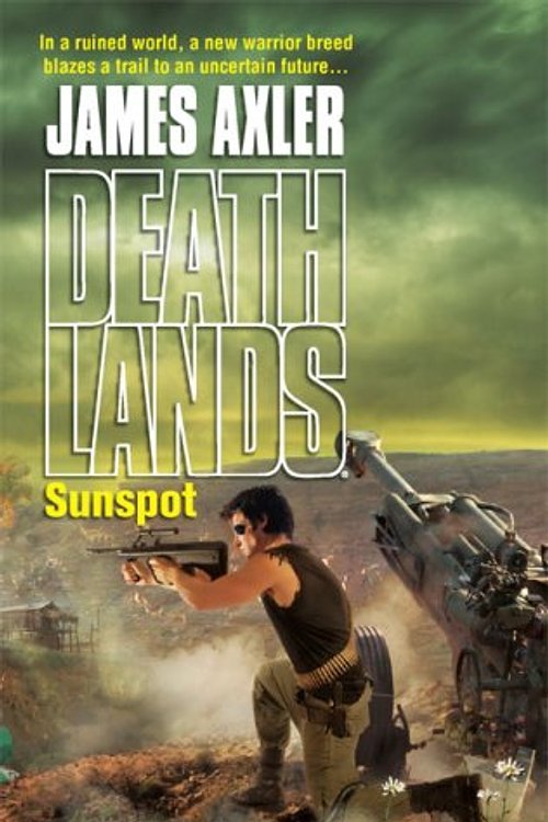 Cover Art for 9780373625901, Sunspot by James Axler