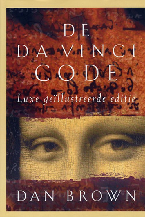 Cover Art for 9789024551156, De Da Vinci Code Luxe editie by Dan Brown, Josephine Ruitenberg