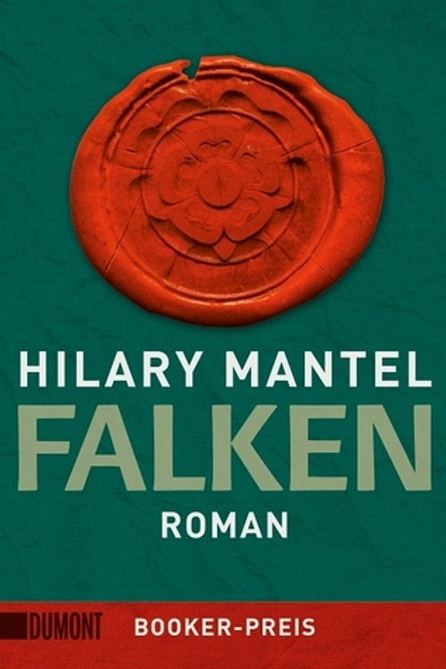 Cover Art for 9783832162740, Falken by Hilary Mantel