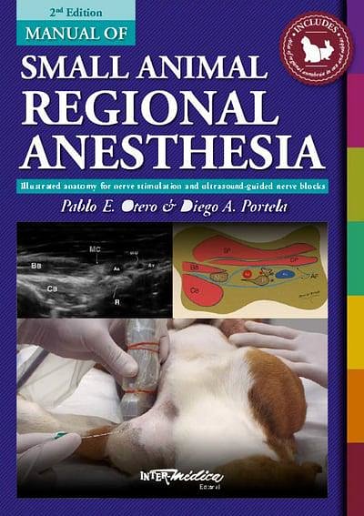 Cover Art for 9789505554652, Manual of Small Animal Regional Anesthesia: Illustrated Anatomy for Nerve Stimulation and Ultrasound-guided Nerve Blocks by Otero, Pablo E., Portela, Diego A.