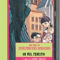 Cover Art for 9781417638802, Un Mal Principio = The Bad Beginning (Lemony Snicket: Una Serie de Catastroficas Desdichas) by Lemony Snicket