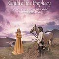 Cover Art for 9780006486060, Child of the Prophecy (Sevenwaters Trilogy) by Juliet Marillier