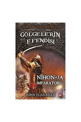 Cover Art for 9789759996727, Gölgelerin Efendisi 10: Nihon - Ja İmparatoru by John Flanagan