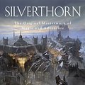 Cover Art for 9780007517299, Silverthorn by Raymond E. Feist