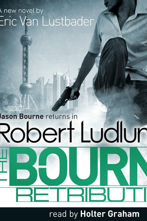 Cover Art for 9781409151210, Robert Ludlum's The Bourne Retribution by Robert Ludlum