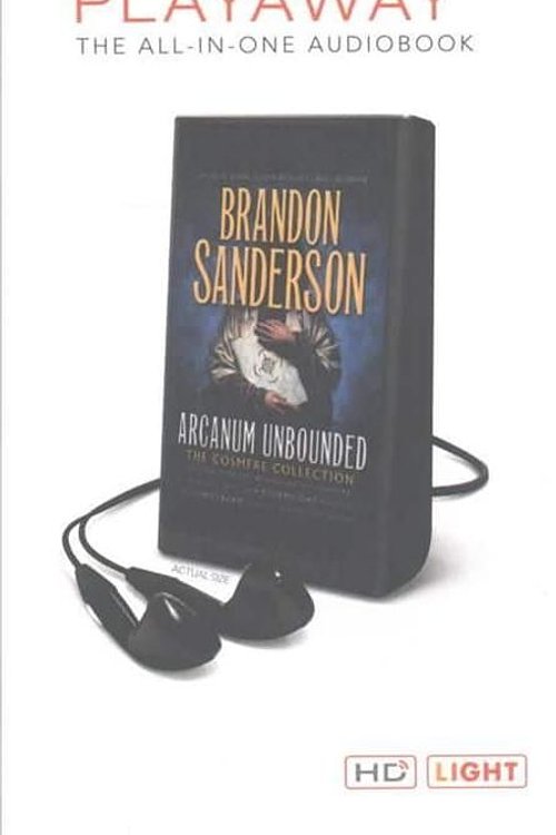Cover Art for 9780765395641, Arcanum Unbounded by Brandon Sanderson