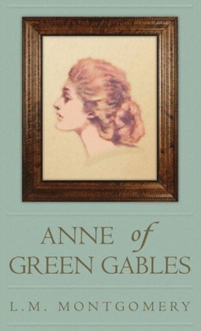 Cover Art for 9781645941163, Anne of Green Gables by L. M. Montgomery