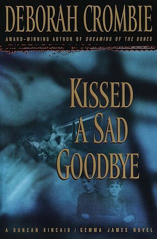 Cover Art for 9780553109436, Kissed a Sad Goodbye by Deborah Crombie