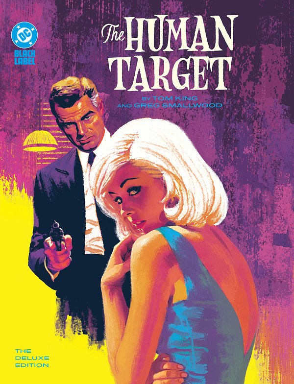 1 editions of The Human Target by Tom King and Greg Smallwood: The Deluxe Edition by Tom King