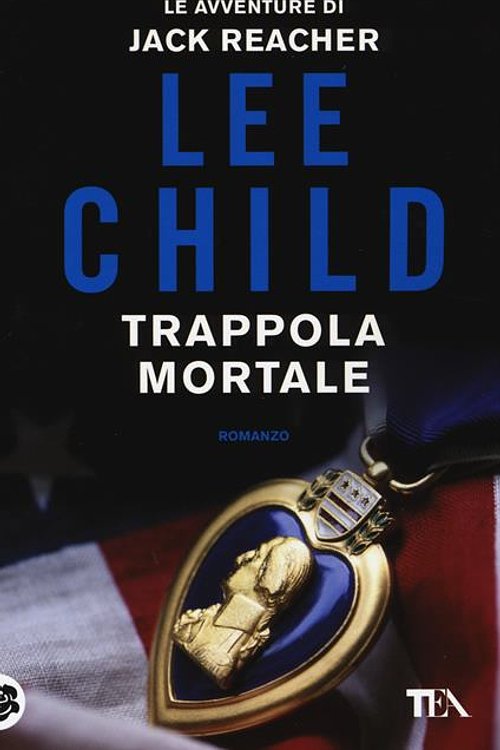 Cover Art for 9788850234851, Trappola mortale by Lee Child