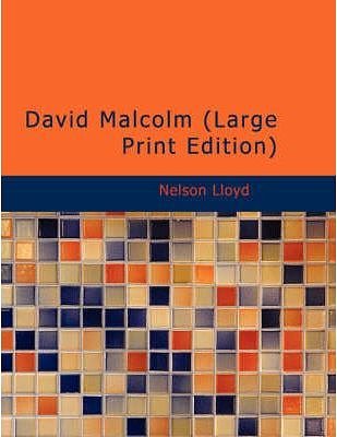 Cover Art for 9781437534764, David Malcolm by Nelson Lloyd