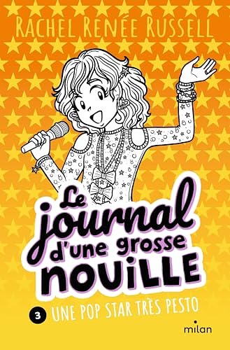 Cover Art for B01NBK61JY, Le journal d'une grosse nouille, Tome 03 : Une pop star très pesto by Rachel Renée Russell