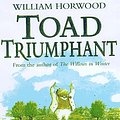 Cover Art for 9780006496380, Toad Triumphant by William Horwood