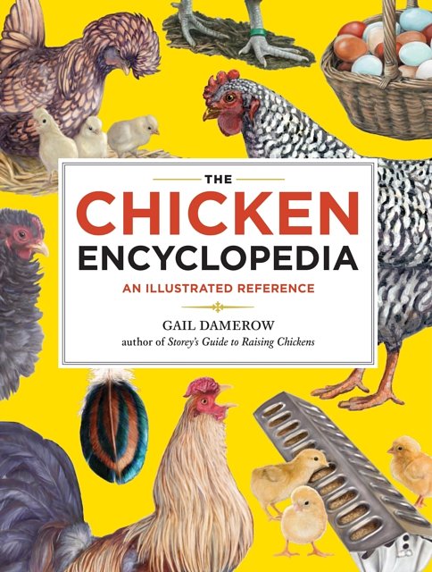 Cover Art for 9781603425612, The Chicken Encyclopedia by Gail Damerow