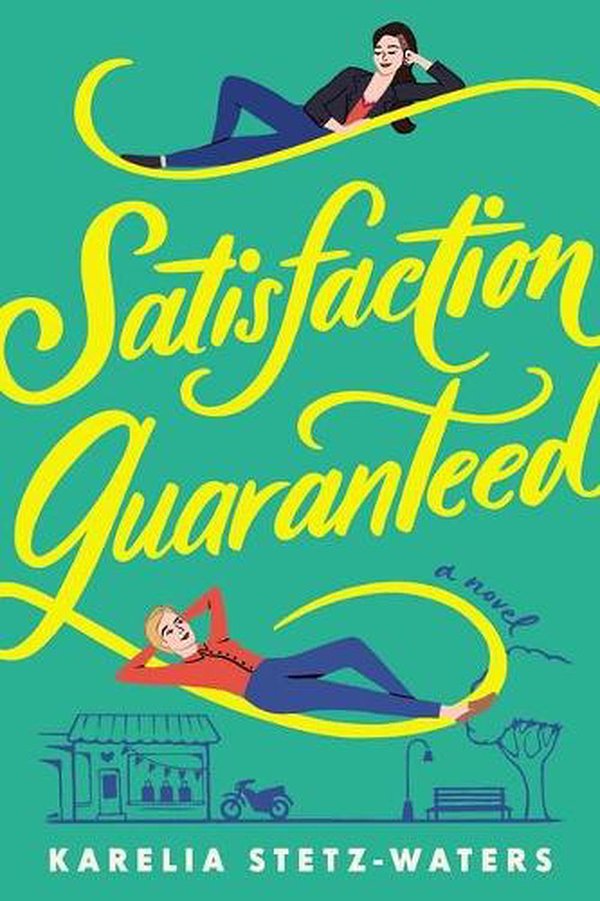 4 editions of Satisfaction Guaranteed by Karelia Stetz-Waters