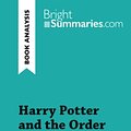 Cover Art for 9782808012584, Harry Potter and the Order of the Phoenix by J.K. Rowling (Book Analysis): Detailed Summary, Analysis and Reading Guide by Bright Summaries