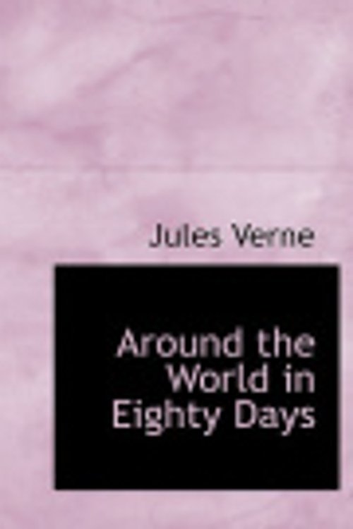 Cover Art for 9780554239095, Around the World in Eighty Days by Jules Verne