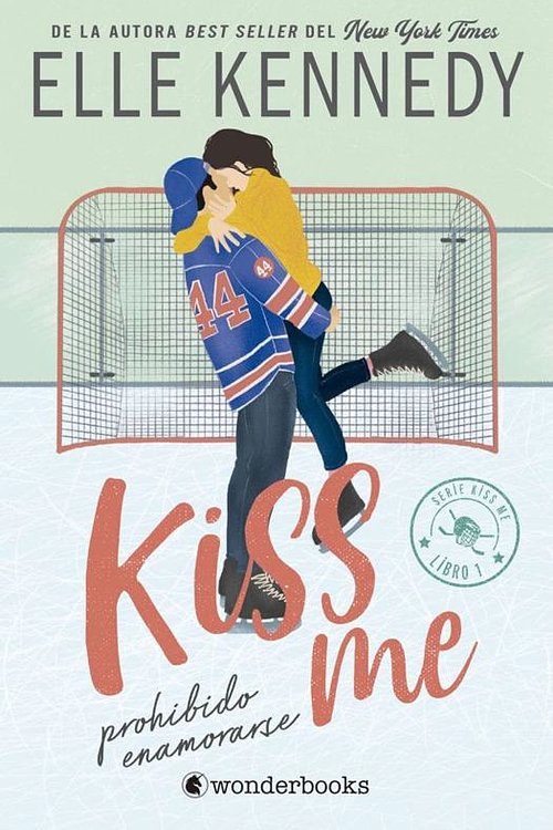 Cover Art for 9788410425224, Kiss Me 1 - Prohibido Enamorarse -V2*: El libro que ha inspirado la serie Off Campus de Prime Video by Elle Kennedy