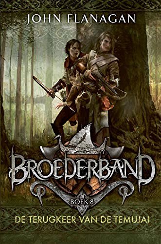 Cover Art for B089793ZH4, De terugkeer van de Temujai (Broederband Book 8) (Dutch Edition) by John Flanagan