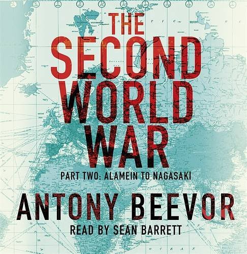 Cover Art for 9781409127550, The Second World War by Antony Beevor