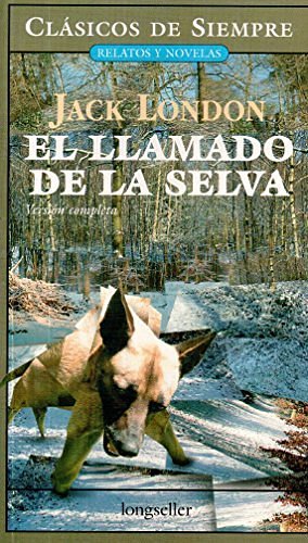 Cover Art for 9789875507142, El llamado de la selva / The Call of the Wild by Jack London