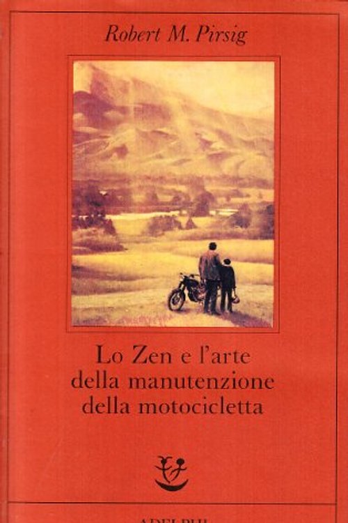 Cover Art for 9788845902826, Lo zen e l'arte della manutenzione della motocicletta by Robert M. Pirsig