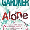 Cover Art for 9780755396344, Alone (Detective D.D. Warren 1) by Lisa Gardner