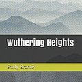 Cover Art for 9781976857362, Wuthering Heights by Brontë, Emily